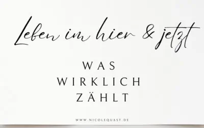 Leben im HIER und JETZT
